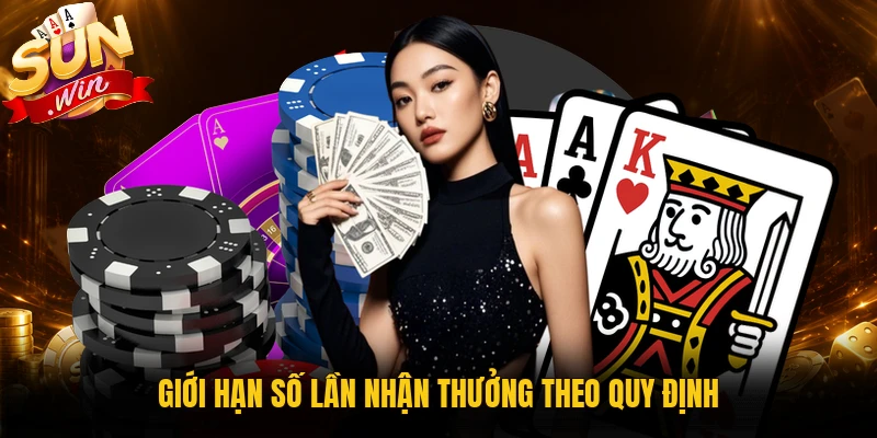 Giới hạn số lần nhận thưởng theo quy định