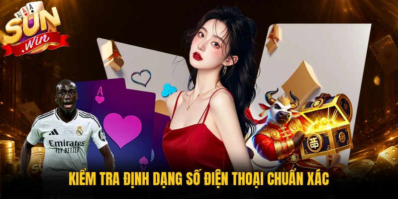 Kiểm tra định dạng số điện thoại chuẩn xác