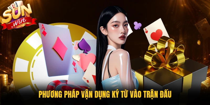 Phương pháp vận dụng ký từ vào trận đấu