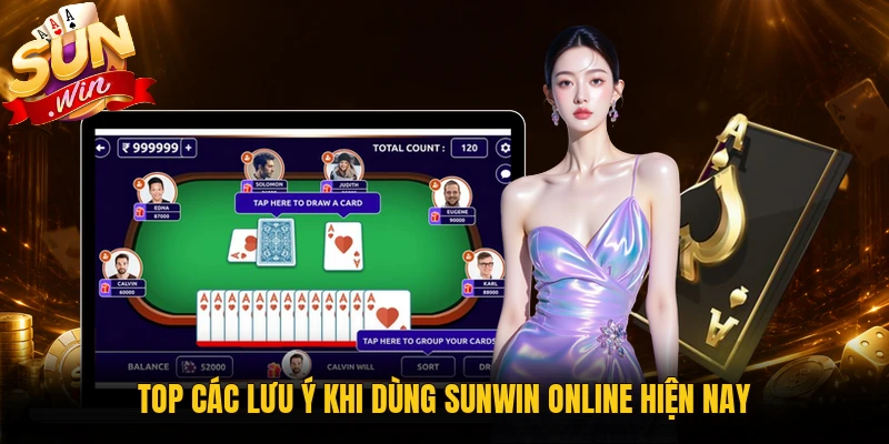 Top các lưu ý khi dùng Sunwin online hiện nay
